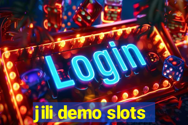 jili demo slots